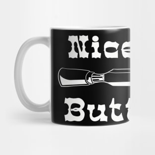 Nice Butt Dark Tee Mug